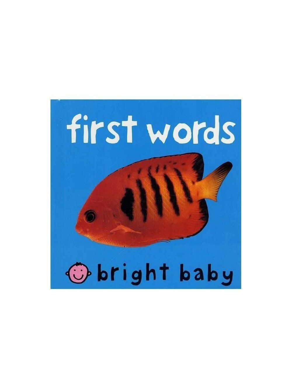 Bright Baby First Words  (Board Book)